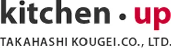 kitchen・up TAKAHASHI KOUGEI CO., LTD.